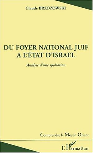 Téléchargez le livre :  DU FOYER NATIONAL JUIF A L'ETAT D'ISRAEL