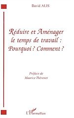 Télécharger le livre :  RÉDUIRE ET AMÉNAGER LE TEMPS DE TRAVAIL : POURQUOI ? COMMENT ?