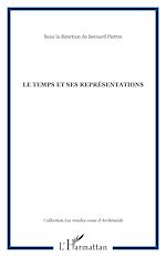 Télécharger le livre :  LE TEMPS ET SES REPRÉSENTATIONS