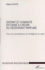 Download this eBook ODORAT ET HUMANITE EN CRISE A L'HEURE DU DEODORANT PARFUMÉ