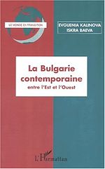 Télécharger le livre :  LA BULGARIE CONTEMPORAINE entre l'Est et l'Ouest