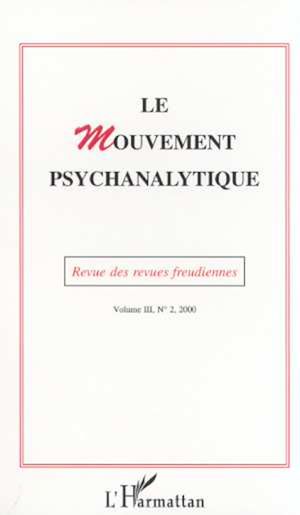 Téléchargez le livre :  Le Mouvement Psychanalytique Vol. III, 1