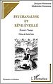 Télécharger le livre :  PSYCHANALYSE ET RÊVE-ÉVEILLÉ