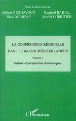 Télécharger le livre :  LA COOPÉRATION RÉGIONALE DANS LE BASSIN MÉDITERRANÉEN