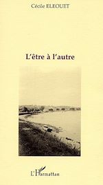 Télécharger le livre :  L'ÊTRE À L'AUTRE