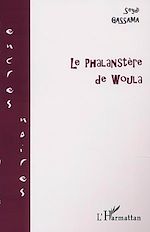 Télécharger le livre :  LE PHALANSTÈRE DE WOULA