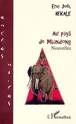 Télécharger le livre :  AU PAYS DE MBANDONG