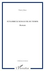 Download this eBook FUNAMBULE SUR LE FIL DU TEMPS