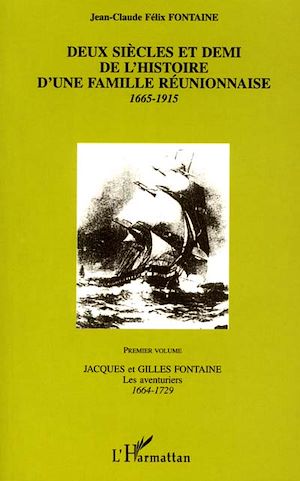 Téléchargez le livre :  DEUX SIECLES ET DEMI DE L'HISTOIRE D'UNE FAMILLE REUNIONNAISE 1665-1915