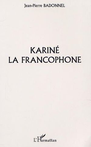 Téléchargez le livre :  KARINÉ LA FRANCOPHONE