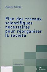 Télécharger le livre :  PLAN DES TRAVAUX SCIENTIFIQUES NÉCESSAIRES POUR RÉORGANISER LA SOCIÉTÉ