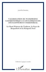 Download this eBook VALORISATION DU PATRIMOINE GASTRONOMIQUE ET DYNAMIQUES DE DÉ