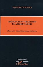 Télécharger le livre :  IDÉOLOGIE ET TRADITION EN AFRIQUE NOIRE