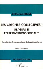 Télécharger le livre :  Les crèches collectives : usagers et représentations sociales