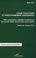Télécharger le livre :  CADRE TOTALITAIRE ET FONCTIONNEMENT NARCISSIQUE