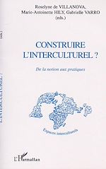 Télécharger le livre :  CONSTRUIRE L'INTERCULTUREL ?