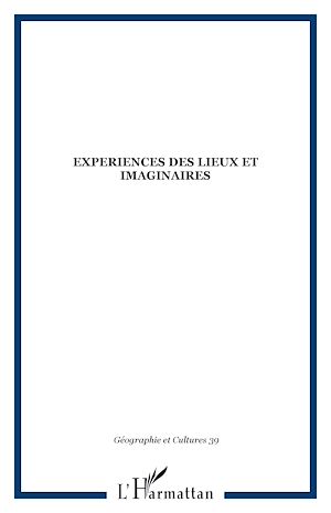 Téléchargez le livre :  EXPERIENCES DES LIEUX ET IMAGINAIRES