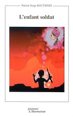 Télécharger le livre :  L'ENFANT SOLDAT