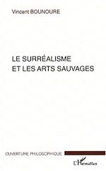 Download this eBook LE SURRÉALISME ET LES ARTS SAUVAGES