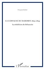Télécharger le livre :  LA CAMPAGNE DU DAHOMEY 1893-1894