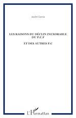 Télécharger le livre :  LES RAISONS DU DÉCLIN INEXORABLE DU P.C.F