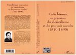 Télécharger le livre :  CATÉCHISMES EXPRESSION DU CLÉRICALISME ET DU POUVOIR OCCULTE (1870-1890)