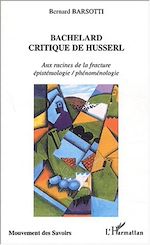 Télécharger le livre :  BACHELARD CRITIQUE DE HUSSERL