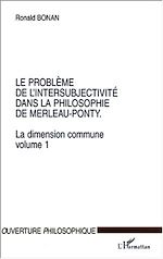 Download this eBook LE PROBLÈME DE L'INTERSUBJECTIVITÉ DANS LA PHILOSOPHIE DE MERLEAU-PONTY