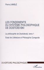 Download this eBook LES FONDEMENTS DU SYSTÈME PHILOSOPHIQUE DE DOSTOÏEVSKI