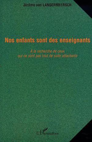 Téléchargez le livre :  NOS ENFANTS SONT DES ENSEIGNANTS