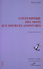 Download this eBook L'INTEMPÉRIE DES MOTS AUX SOURCES ANONYMES