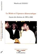 Télécharger le livre :  LE BÉNIN ET L'ÉPREUVE DÉMOCRATIQUE