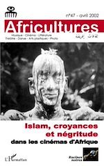 Télécharger le livre :  Islam, croyances et négritude dans les cinémas d'Afrique