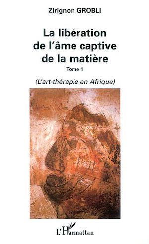 Téléchargez le livre :  LA LIBÉRATION DE L'ÂME CAPTIVE DE LA MATIÈRE