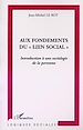 Télécharger le livre :  AUX FONDEMENTS DU " LIEN SOCIAL "