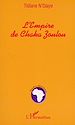 Télécharger le livre :  L'EMPIRE DE CHAKA ZOULOU