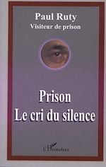 Télécharger le livre :  PRISON LE CRI DU SILENCE