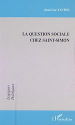 Télécharger le livre :  LA QUESTION SOCIALE CHEZ SAINT-SIMON