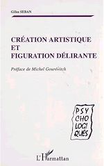 Download this eBook CRÉATION ARTISTIQUE ET FIGURATION DÉLIRANTE