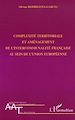 Télécharger le livre :  COMPLEXITÉ TERRITORIALE ET AMÉNAGEMENT DE L'INTERCOMMUNALITÉ FRANÇAISE AU SEIN DE L'UNION EUROPÉENNE