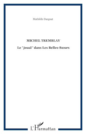 Téléchargez le livre :  MICHEL TREMBLAY
