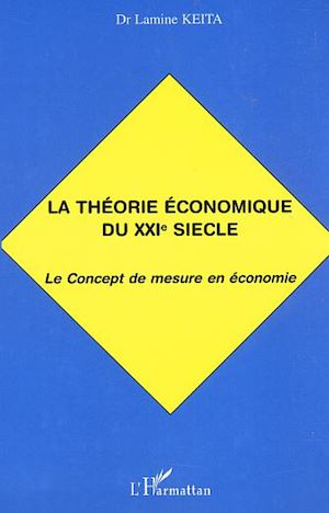 Téléchargez le livre :  LA THÉORIE ÉCONOMIQUE DU XXIe SIÈCLE