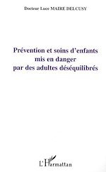 Télécharger le livre :  PRÉVENTION ET SOIN D'ENFANTS MIS EN DANGER PAR DES ADULTES DÉSÉQUILIBRÉS