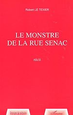 Télécharger le livre :  LE MONSTRE DE LA RUE SENAC