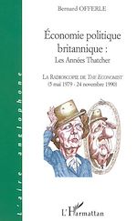Télécharger le livre :  ÉCONOMIE POLITIQUE BRITANNIQUE : LES ANNÉES THATCHER