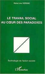 Télécharger le livre :  LE TRAVAIL SOCIAL AU CŒUR DES PARADOXES