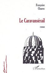 Download this eBook LE CARAVANSÉRAIL