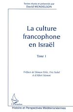 Télécharger le livre :  LA CULTURE FRANCOPHONE EN ISRAËL