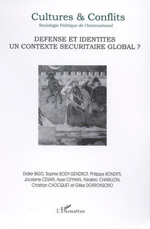 Téléchargez le livre :  DÉFENSE ET IDENTITÉS, UN CONTEXTE SÉCURITAIRE GLOBAL ?