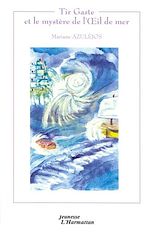 Télécharger le livre :  TIR GASTE ET LE MYSTÈRE DE L'ŒIL DE MER
